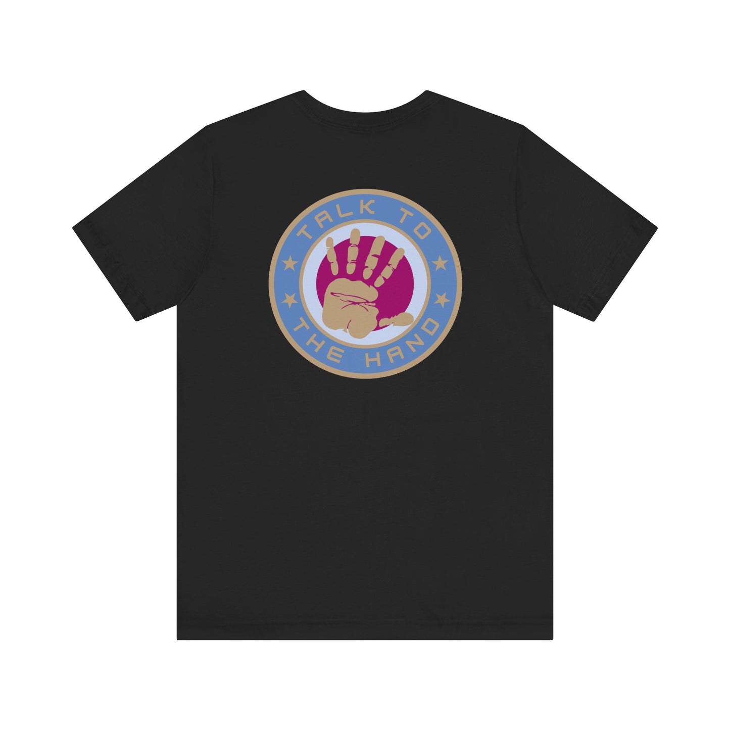 Men's Tee Talk To The Hand (Back Print)