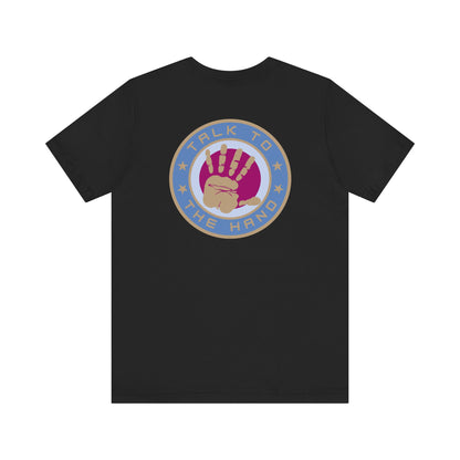 Men's Tee Talk To The Hand (Back Print)