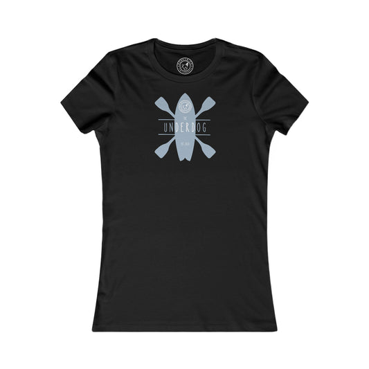 Women's Tee The Underdog Paddle Board
