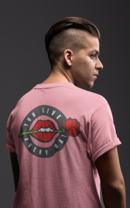 Men's Tee You Live Every Day (Back Print)