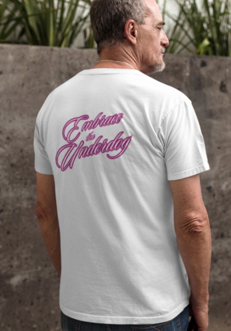 Men's Tee Embrace The Underdog (Back Print)