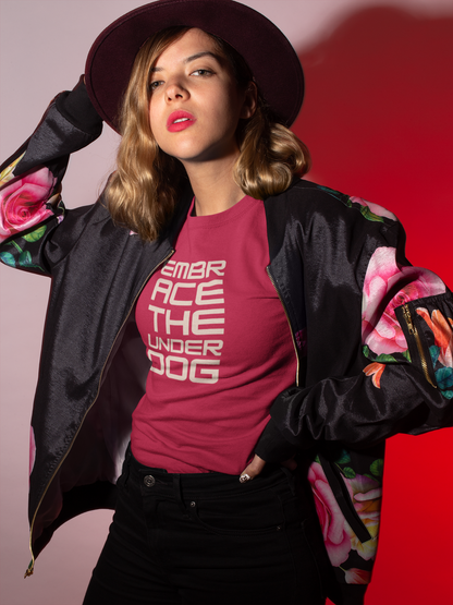 Women's Tee Embrace The Underdog